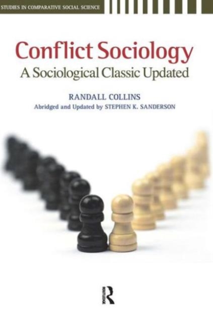 Conflict Sociology : A Sociological Classic Updated, Hardback Book