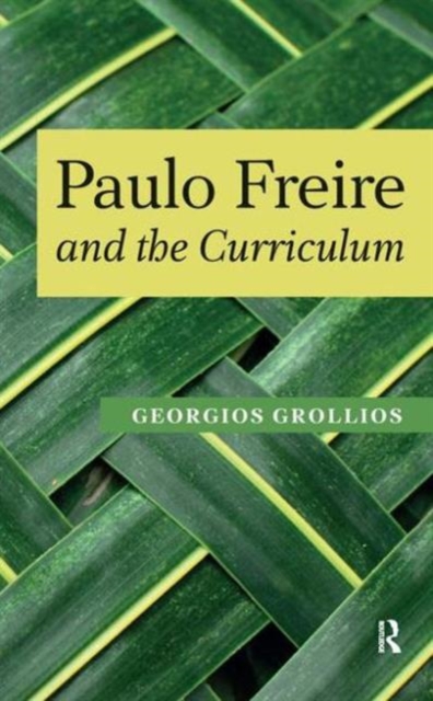 Paulo Freire and the Curriculum, Hardback Book