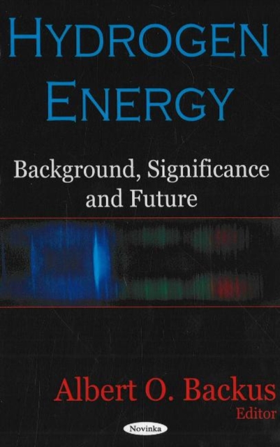 Hydrogen Energy : Background, Significance & Future, Paperback / softback Book