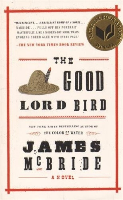 The Good Lord Bird : A Novel, Paperback / softback Book