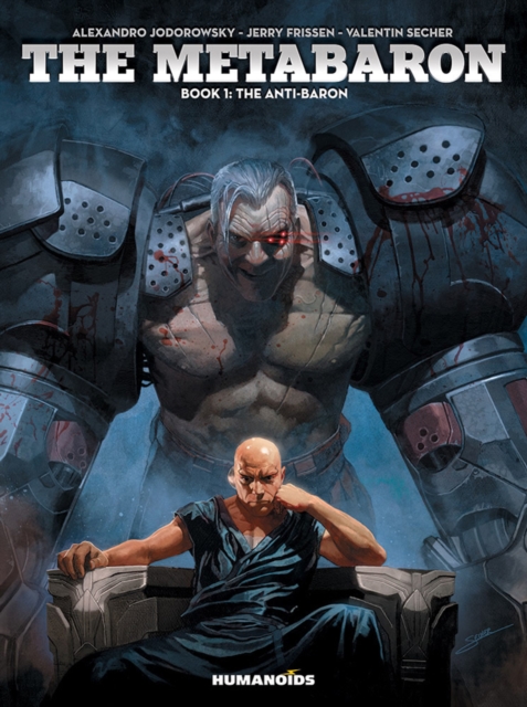 The Metabaron Vol.1 : The Techno-Admiral & The Anti-Baron - Oversized Deluxe, Hardback Book