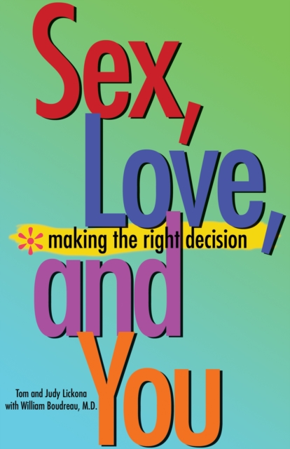 Sex, Love, and You : Making the Right Decision, EPUB eBook