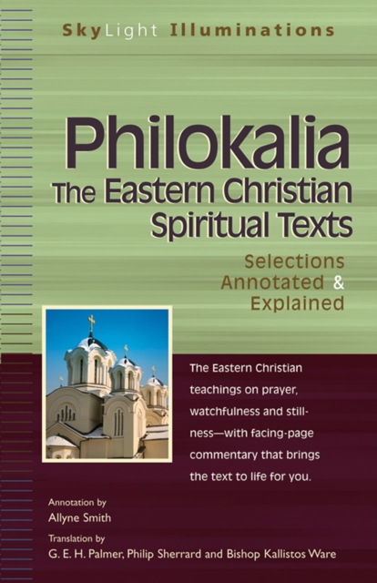 Philokalia : The Eastern Christian Spiritual Texts Selections Annotated & Explained, EPUB eBook