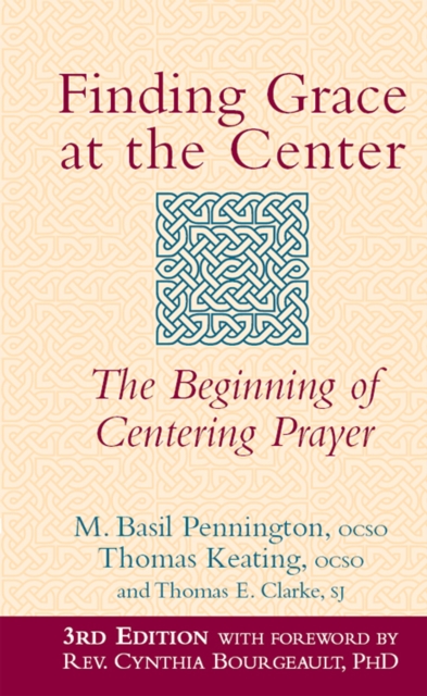 Finding Grace at the Center e-book : The Beginning of Centering Prayer, EPUB eBook