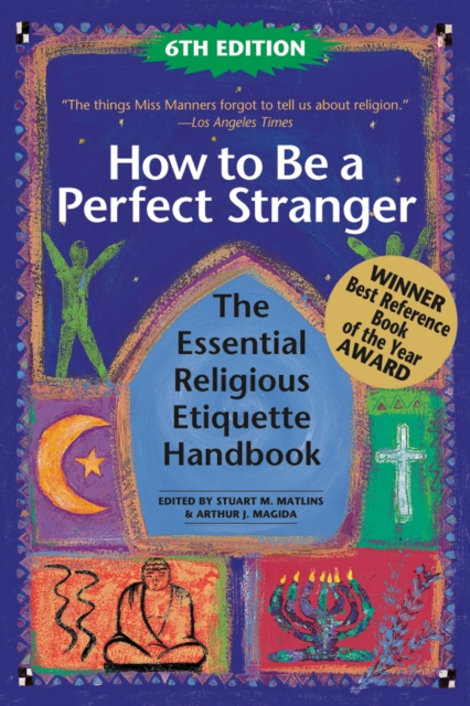 How to Be A Perfect Stranger : The Essential Religious Etiquette Handbook, EPUB eBook