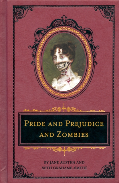 Pride and Prejudice and Zombies: The Deluxe Heirloom Edition, Hardback Book