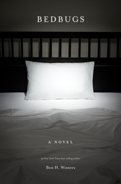 Bedbugs : A Novel of Infestation, Paperback / softback Book