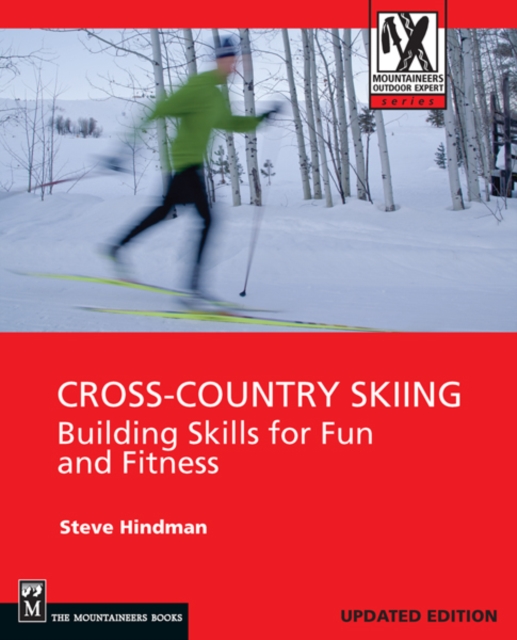 Cross-Country Skiing : Building Skills for Fun and Fitness, EPUB eBook