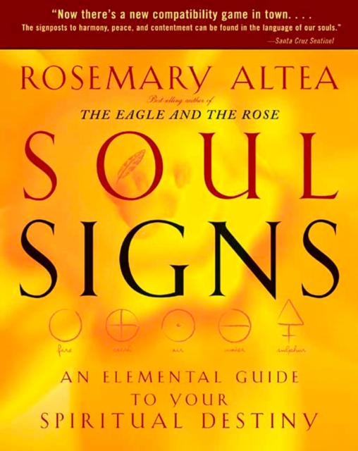 Soul Signs : An Elemental Guide to Your Spiritual Destiny, Paperback / softback Book