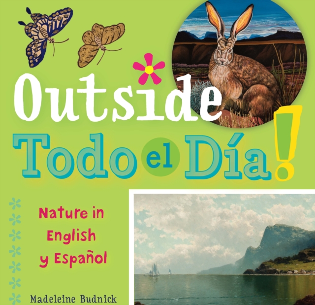 Outside Todo el Dia : Nature in English y Espanol, Board book Book