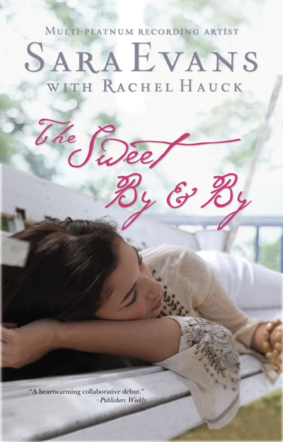 The Sweet By and By, Paperback / softback Book