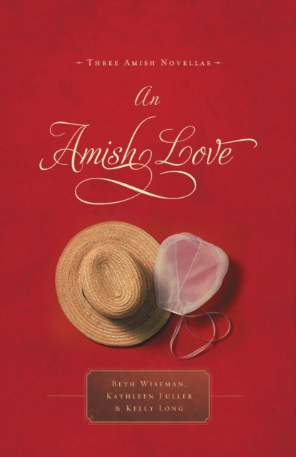 An Amish Love : Three Amish Novellas, Paperback / softback Book