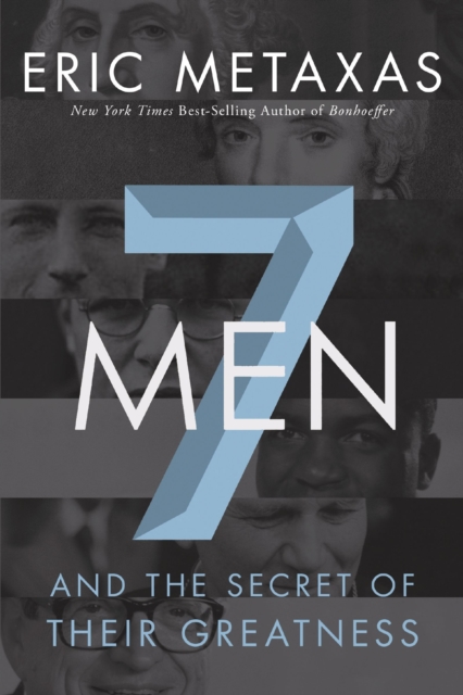 Seven Men : And the Secret of Their Greatness, EPUB eBook