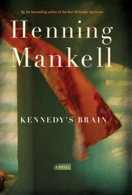 Kennedy's Brain : A Novel, EPUB eBook