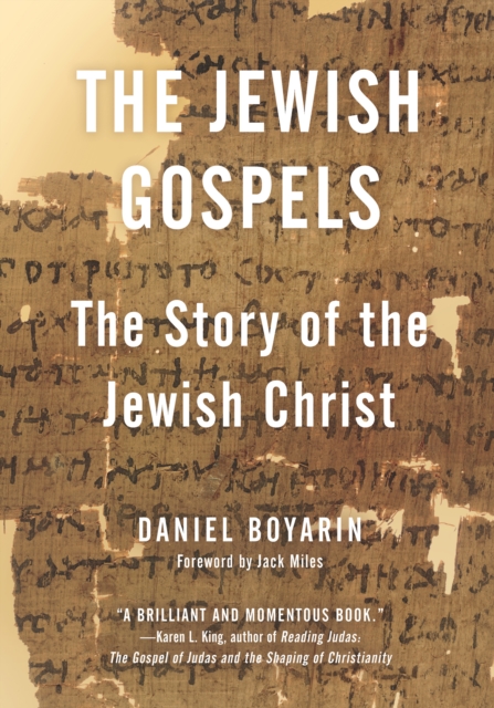 The Jewish Gospels : The Story of the Jewish Christ, EPUB eBook
