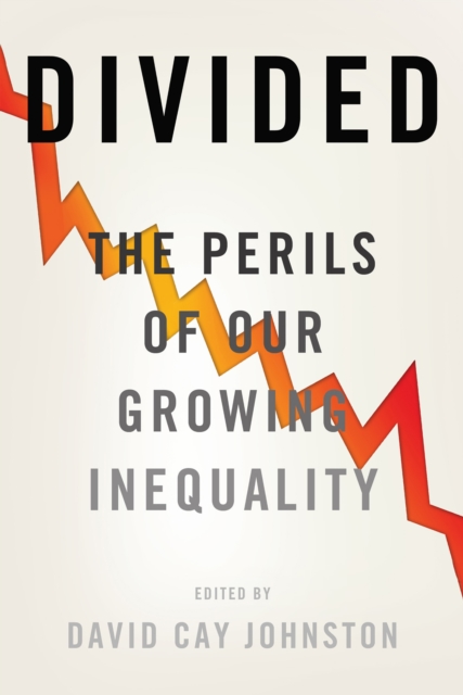 Divided : The Perils of Our Growing Inequality, EPUB eBook