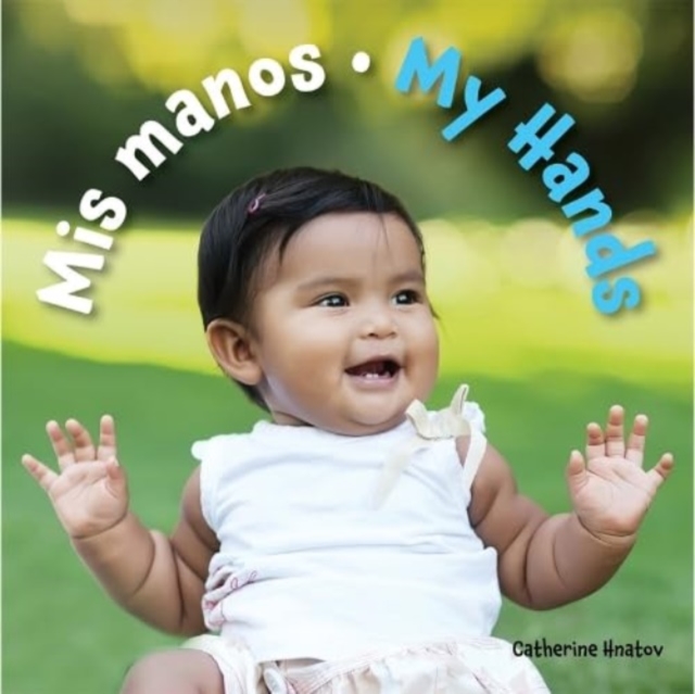 Mis Manos / My Hands, Board book Book