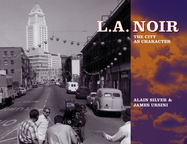 La Noir : The City as Character, Paperback / softback Book