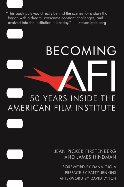 Becoming AFI : 50 Years Inside the American Film Institute, EPUB eBook