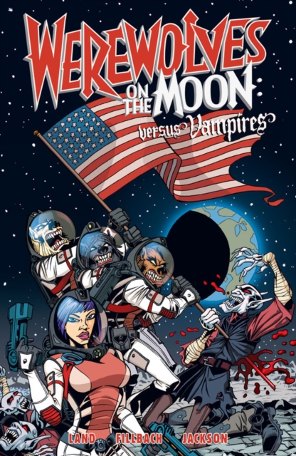 Werewolves on the Moon : Versus Vampires, Paperback Book