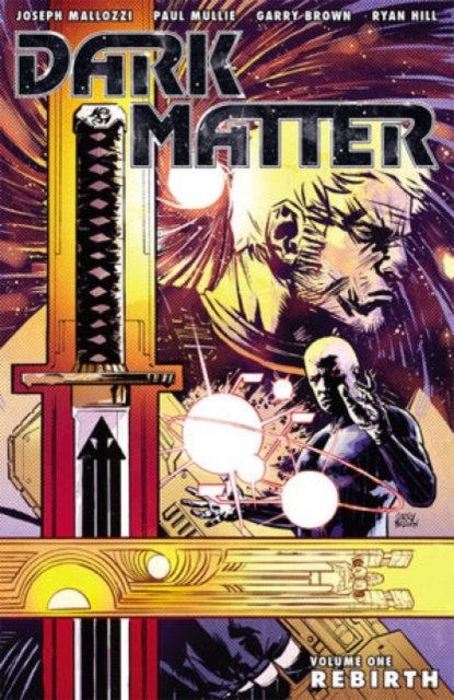 Dark Matter Volume 1: Rebirth, Paperback / softback Book