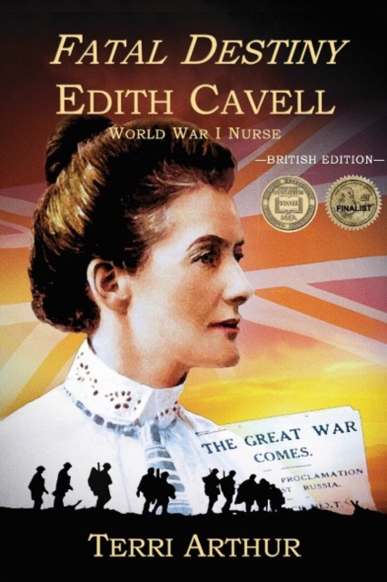 Fatal Destiny: Edith Cavell WW1 Nurse, Paperback / softback Book