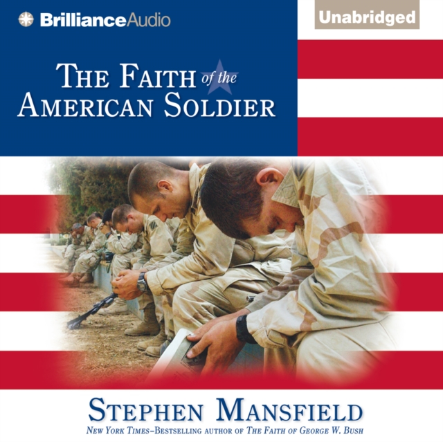 The Faith of the American Soldier, eAudiobook MP3 eaudioBook