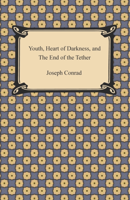 Youth, Heart of Darkness, and The End of the Tether, EPUB eBook