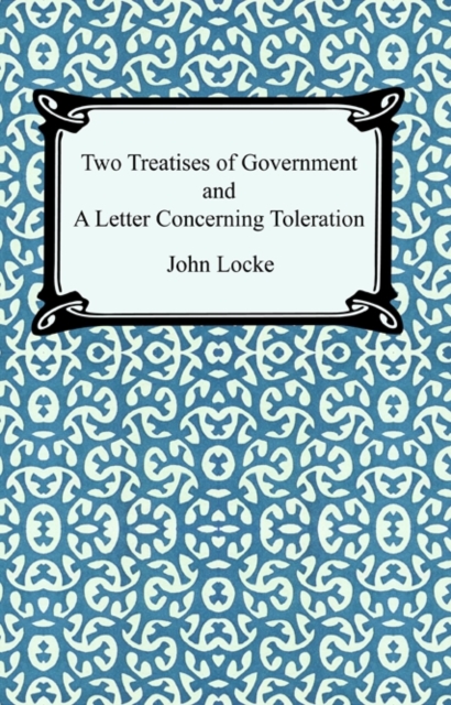 Two Treatises of Government and A Letter Concerning Toleration, EPUB eBook