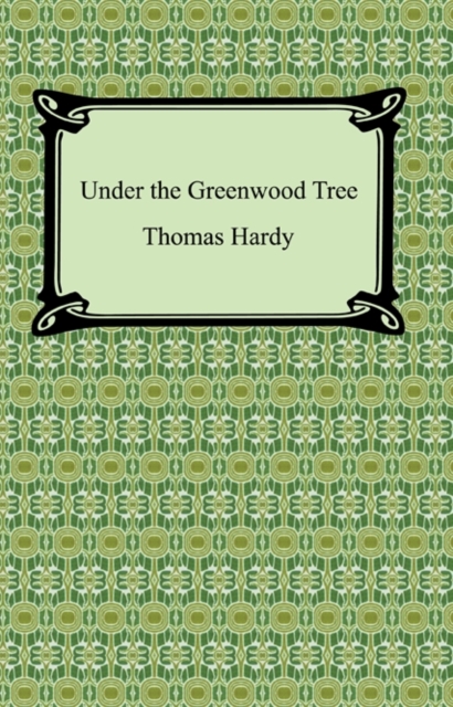 Under the Greenwood Tree, EPUB eBook
