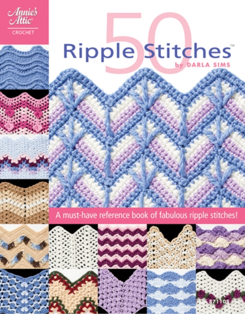 50 Ripple Stitches : A Must-Have Reference Book of Fabulous Ripple Stitches, Paperback / softback Book