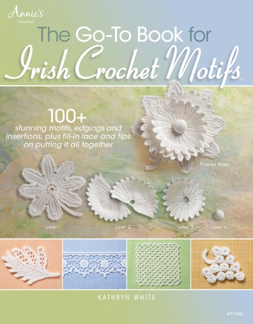 The Go-To Book for Irish Crochet Motifs, PDF eBook