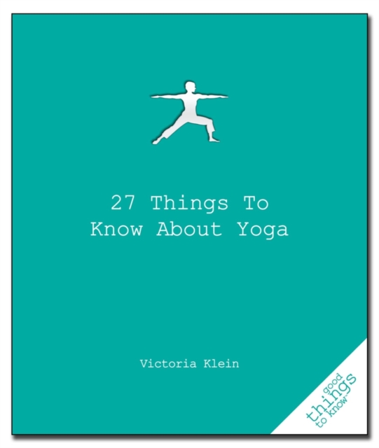 27 Things to Know About Yoga, Paperback / softback Book