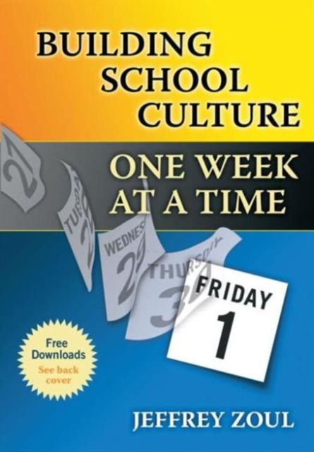 Building School Culture One Week at a Time, Paperback / softback Book