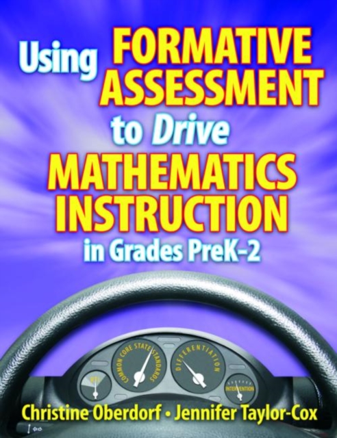 Using Formative Assessment to Drive Mathematics Instruction in Grades PreK-2, Paperback / softback Book