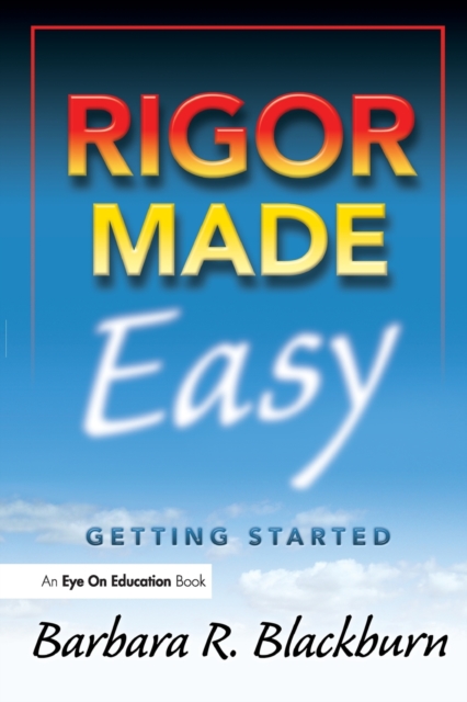 Rigor Made Easy : Getting Started, Paperback / softback Book