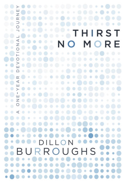 Thirst No More : A One-Year Devotional Journey, EPUB eBook