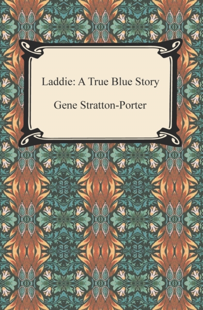 Laddie: A True Blue Story, EPUB eBook