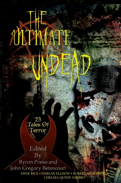 Ultimate Undead : 23 Tales of Terror, Paperback / softback Book