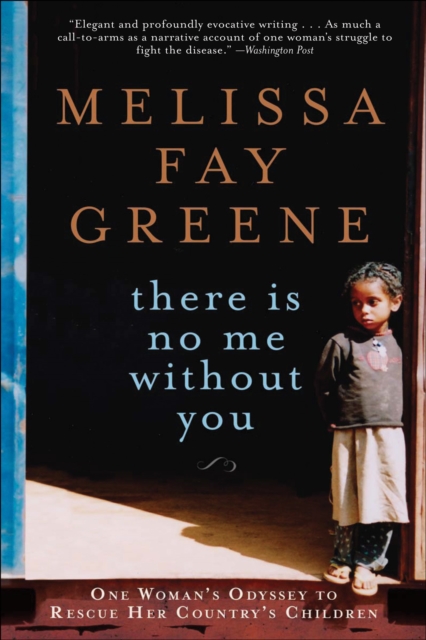 There is No Me Without You : One Woman's Odyssey to Rescue Africa's Children, EPUB eBook