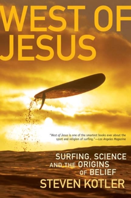 West of Jesus : Surfing, Science, and the Origins of Belief, EPUB eBook