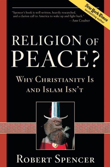 A Religion of Peace? : Why Christianity Is and Islam Isn't, EPUB eBook