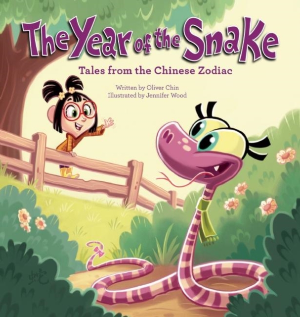 The Year of the Snake : Tales from the Chinese Zodiac, Hardback Book