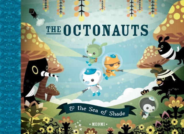 The Octonauts and the Sea of Shade, EPUB eBook