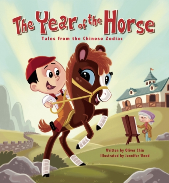 The Year of the Horse : Tales from the Chinese Zodiac, Hardback Book