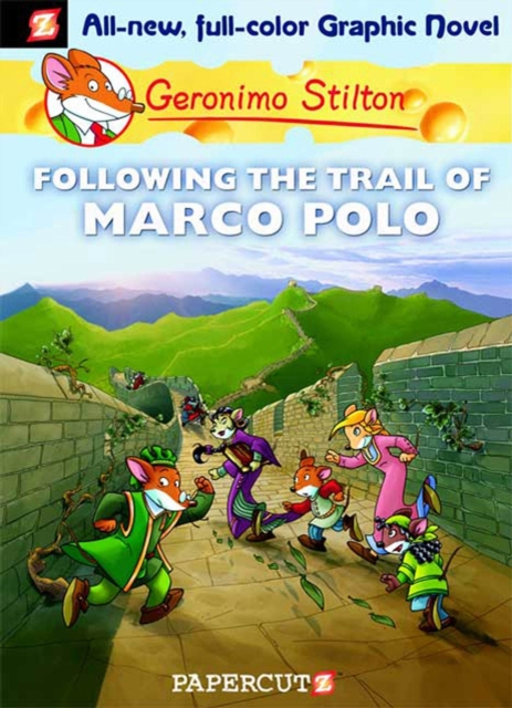 Geronimo Stilton Graphic Novels Vol. 4 : Following the Trail of Marco Polo, Hardback Book