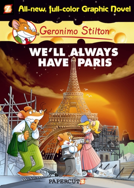 Geronimo Stilton Graphic Novels Vol. 11 : We'll Always Have Paris, Hardback Book