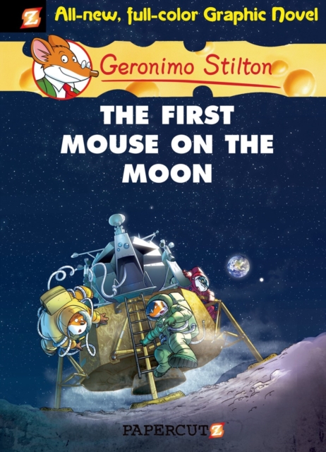 Geronimo Stilton Graphic Novels Vol. 14 : The First Mouse on the Moon, Hardback Book