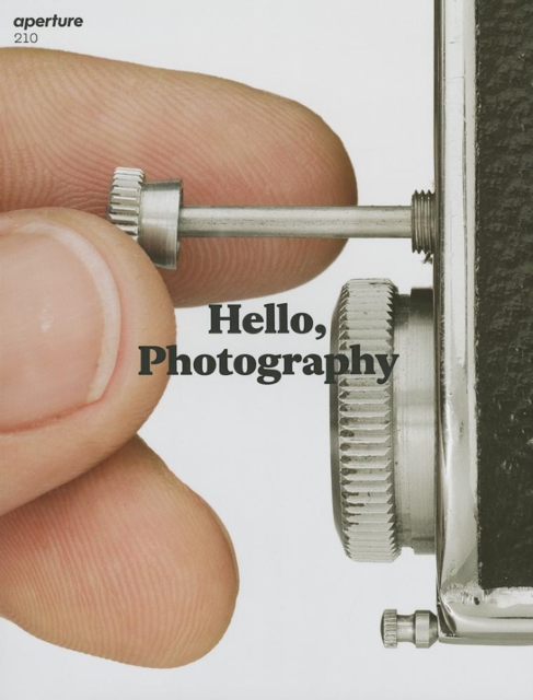 Hello, Photography : Aperture 210, Paperback / softback Book