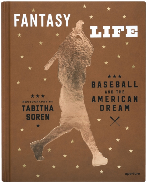 Tabitha Soren: Fantasy Life : Baseball and the American Dream, Hardback Book